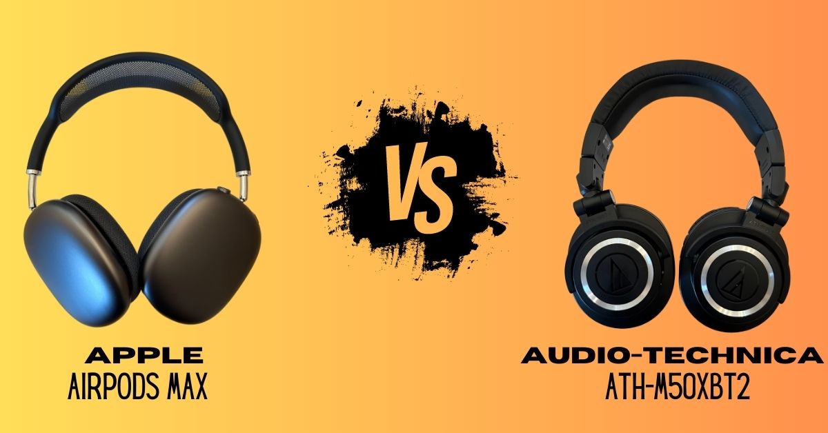 Apple AirPods Max vs Audio-Technica ATH-M50XBT2