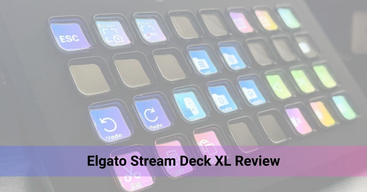 Elgato Stream Deck XL Review
